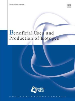 Beneficial Uses of Production of Isotopes
