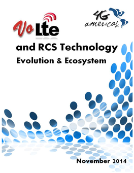4G Americas Volte and RCS Technology Evolution & Ecosystem