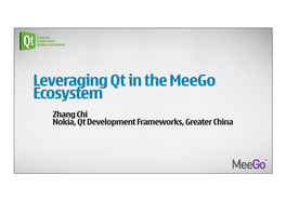 Leveraging Qt in the Meego Ecosystem
