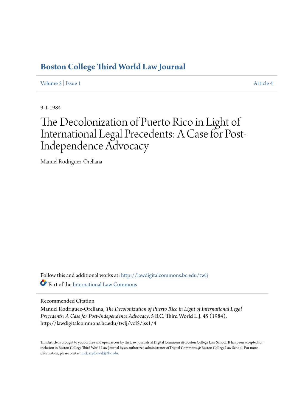 The Decolonization of Puerto Rico in Light of International Legal Precedents: a Case for Post-Independence Advocacy, 5 B.C