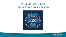 St. Louis Park Police Use of Force Policy Review