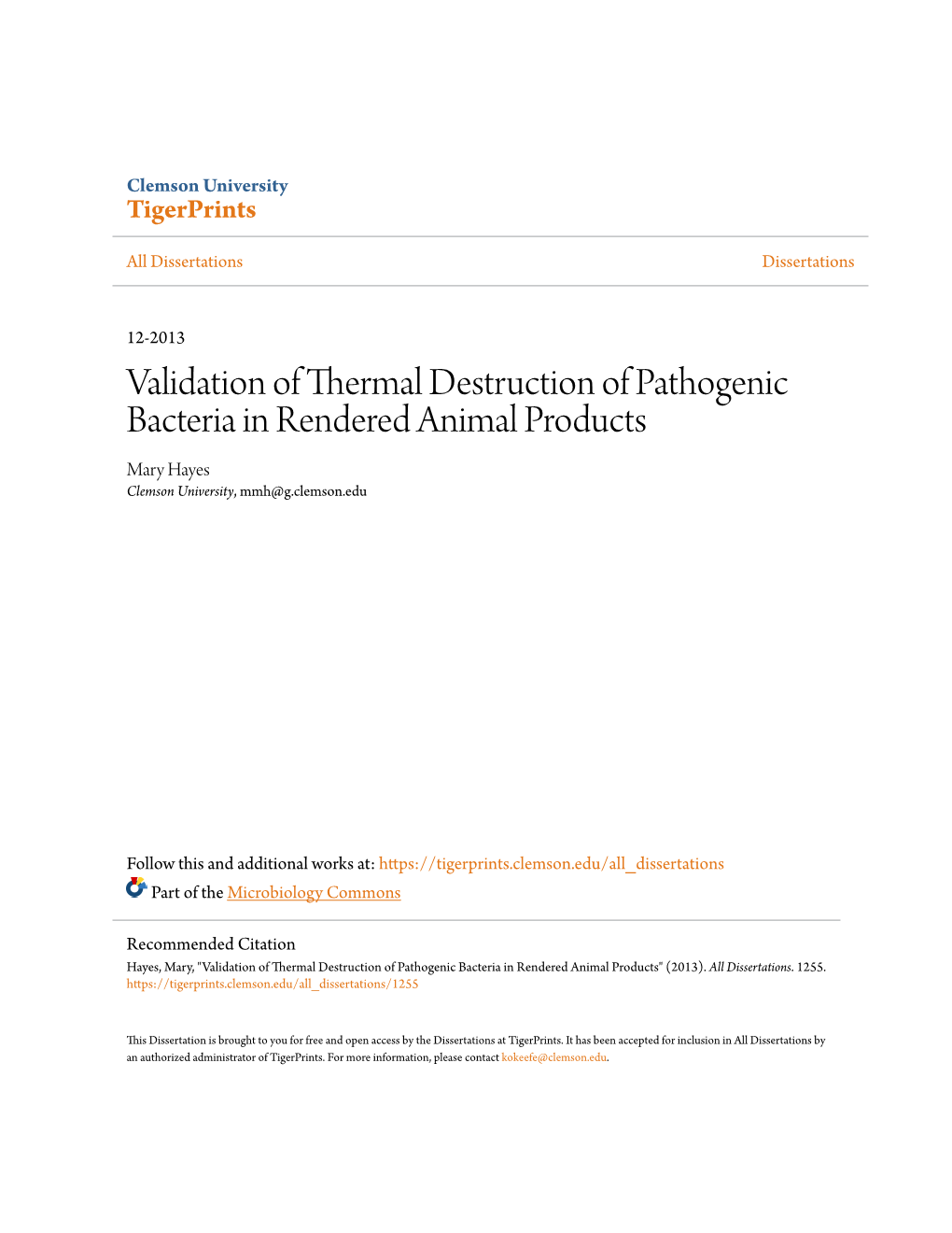 Validation of Thermal Destruction of Pathogenic Bacteria in Rendered Animal Products Mary Hayes Clemson University, Mmh@G.Clemson.Edu
