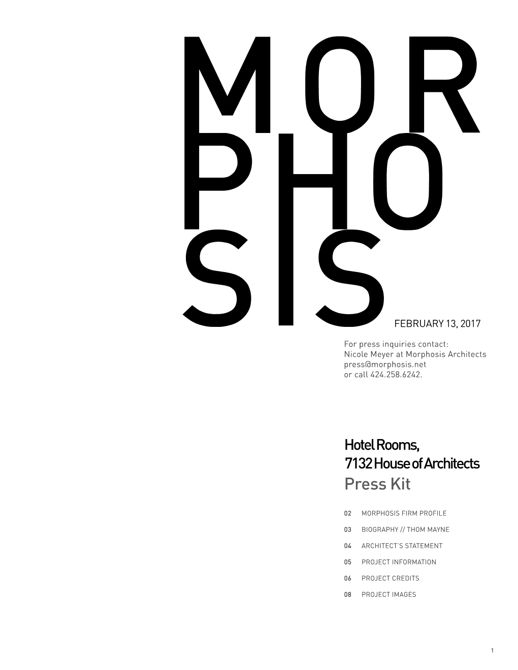 Press Inquiries Contact: Nicole Meyer at Morphosis Architects Press@Morphosis.Net Or Call 424.258.6242