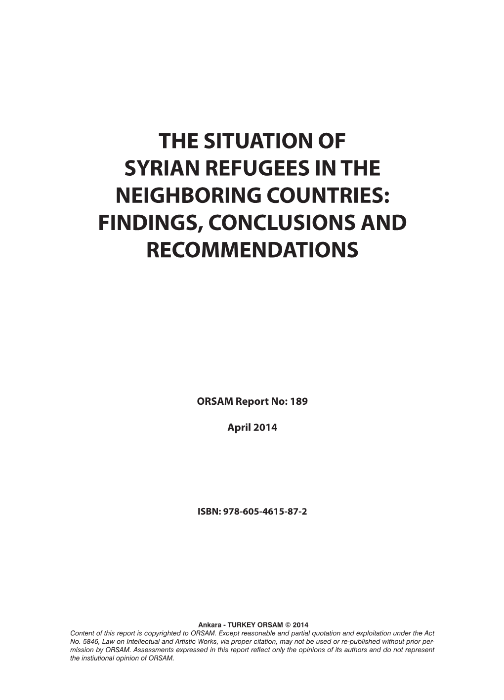 The Situation of Syrian Refugees in the Neighboring Countries: Findings, Conclusions and Recommendations