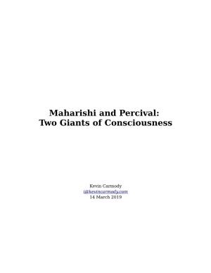 Maharishi and Percival: Two Giants of Consciousness
