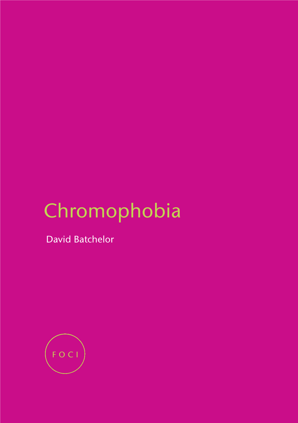 Chromophobia