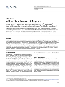 African Histoplasmosis of the Penis Tchin Darré1,*, Matchonna Kpatcha2, Toukilnan Djiwa1,Edoésewa2, Améyo Monique Dorkenoo3, Mouhamed Kouyaté4 and Gado Napo-Koura1