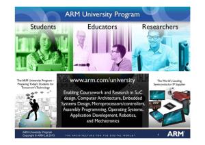 ARM University Program Copyright © ARM Ltd 2013 1 World-Wide University Program