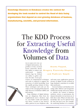 The KDD Process for Extracting Useful Knowledge from Volumes of Data