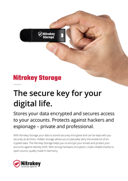 The Secure Key for Your Digital Life. Stores Your Data Encrypted and Secures Access to Your Accounts