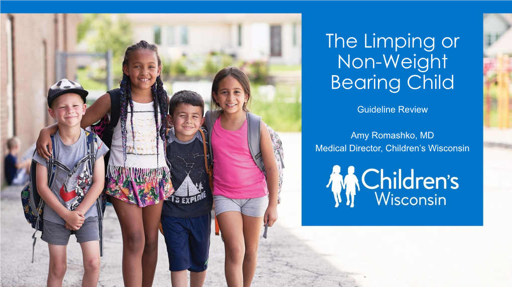 The Limping Or Non-Weight Bearing Child