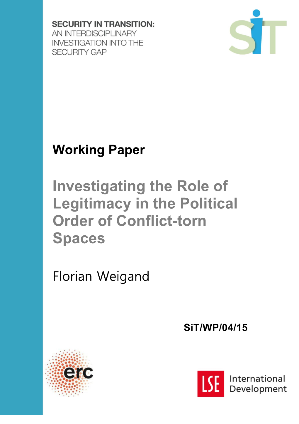 Investigating the Role of Legitimacy in the Political Order of Conflict-Torn Spaces