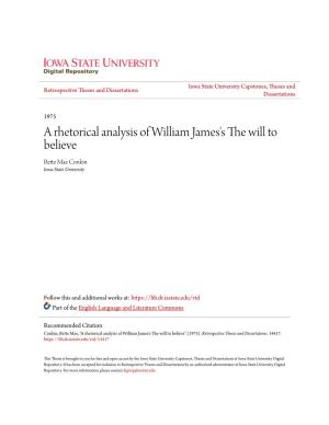 A Rhetorical Analysis of William James's the Will to Believe Bette Mae Conkin Iowa State University