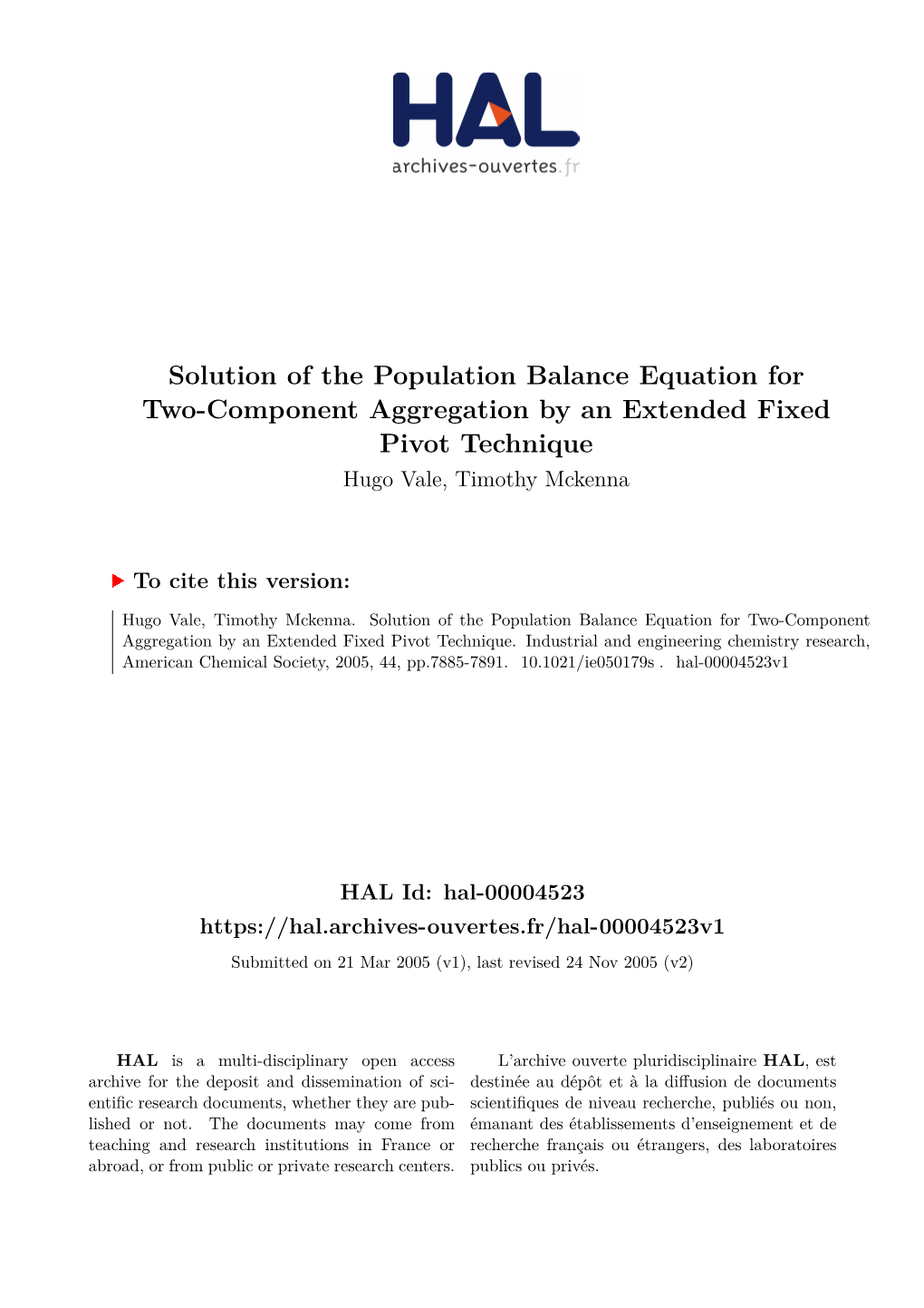 Solution of the Population Balance Equation for Two-Component Aggregation by an Extended Fixed Pivot Technique Hugo Vale, Timothy Mckenna