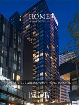 UNIT #1812-70 QUEENS WHARF ROAD, TORONTO the FWD CONDO One of the Most Luxurious Buildings at Downtown Toronto's Concord Cityplace