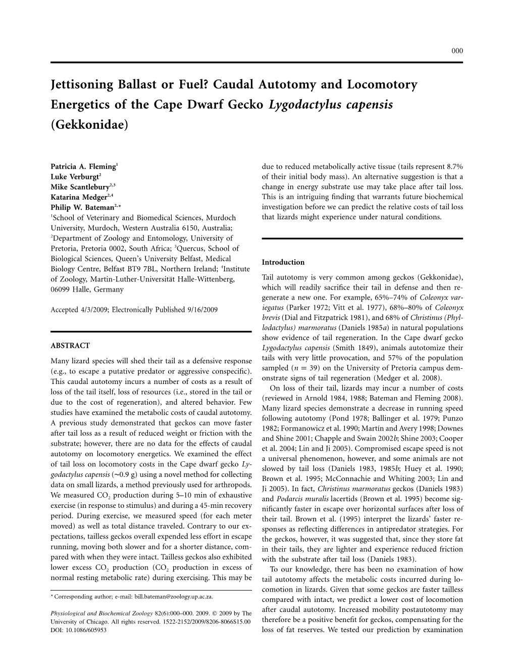 Jettisoning Ballast Or Fuel? Caudal Autotomy and Locomotory Energetics of the Cape Dwarf Gecko Lygodactylus Capensis (Gekkonidae)