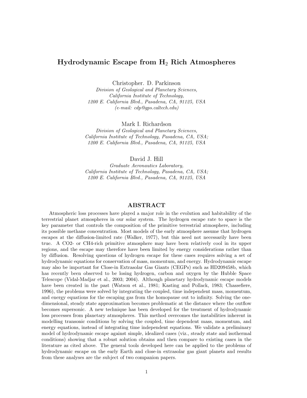 Hydrodynamic Escape from H2 Rich Atmospheres