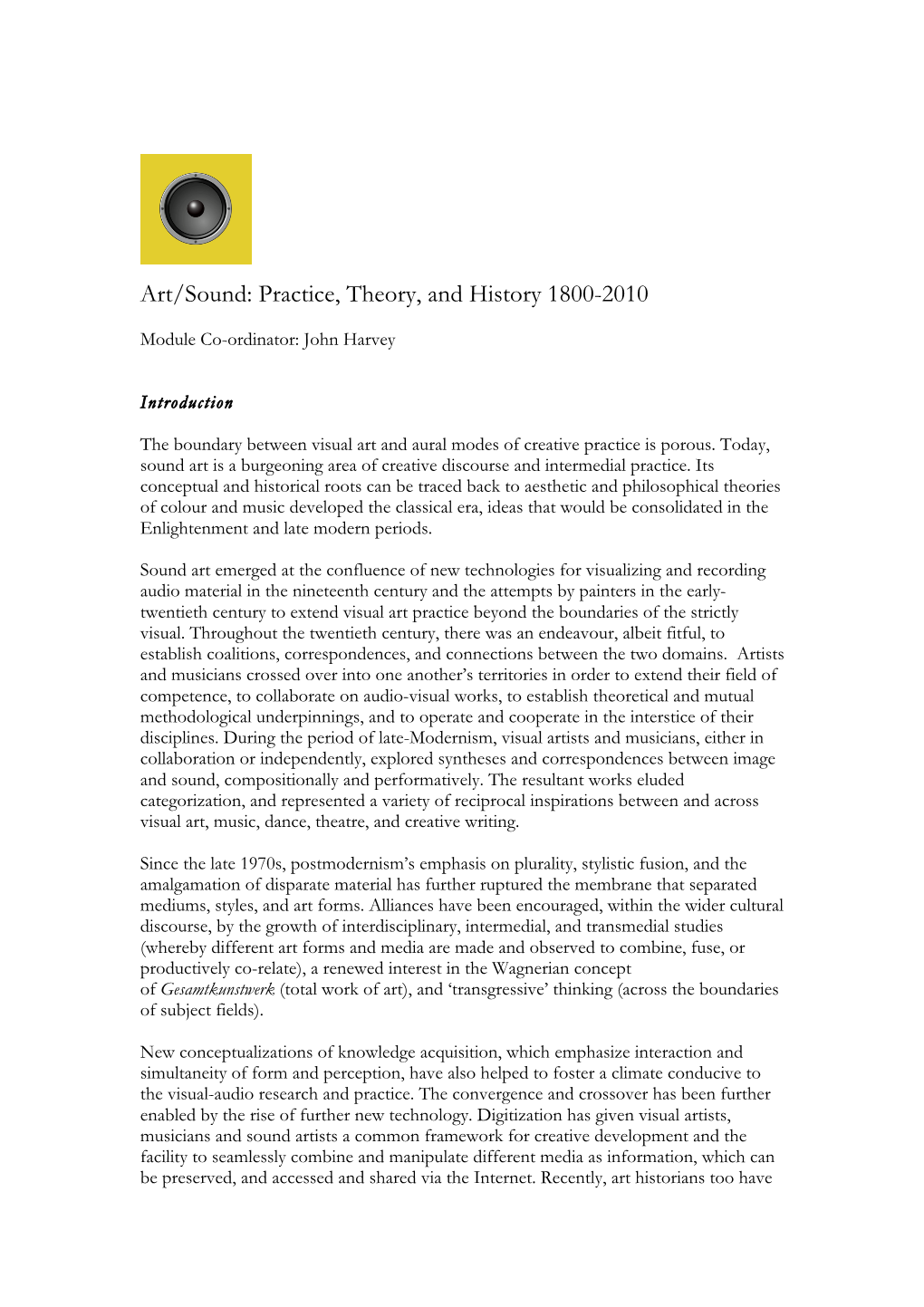 Art/Sound: Practice, Theory, and History 1800-2010