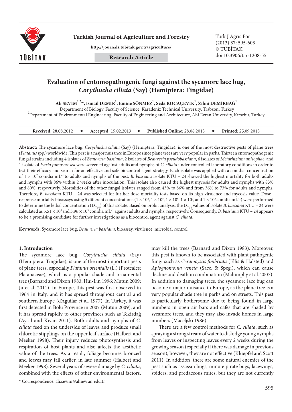 Evaluation of Entomopathogenic Fungi Against the Sycamore Lace Bug, Corythucha Ciliata (Say) (Hemiptera: Tingidae)