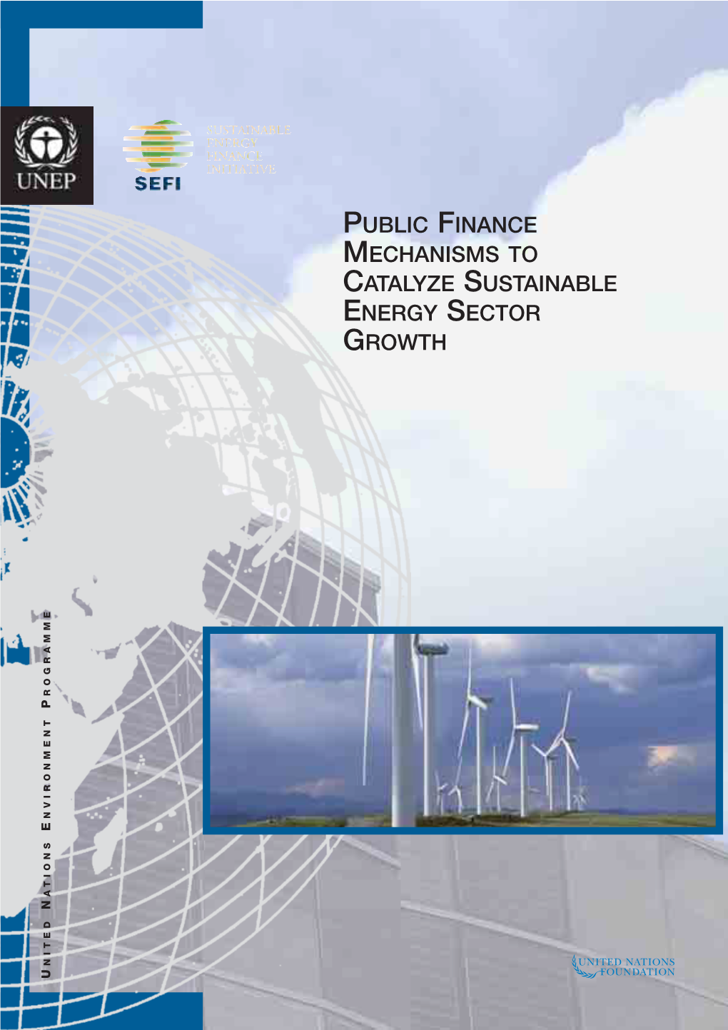 Public Finance Mechanisms to Catalyze Sustainable