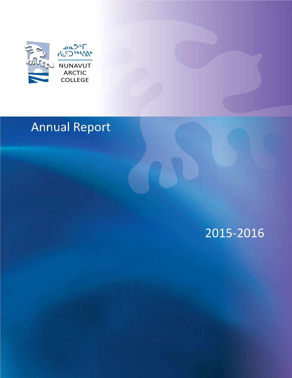 2015-2016 Annual Report for Nunavut Arctic College