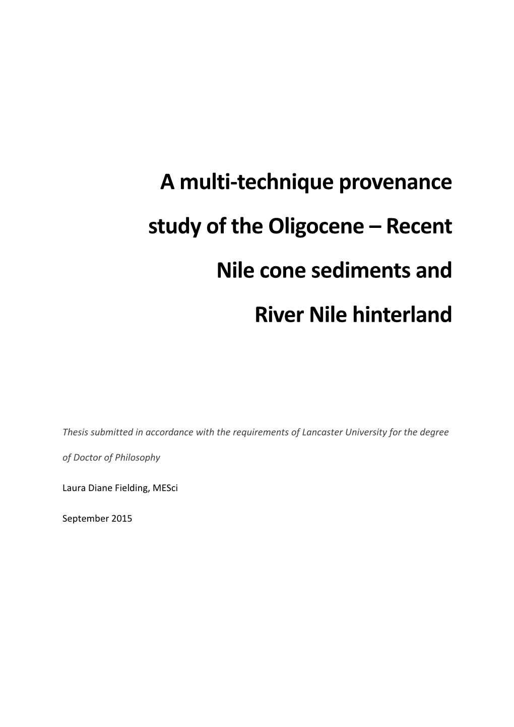 A Multi-Technique Provenance Study of the Oligocene – Recent Nile Cone Sediments and River Nile Hinterland