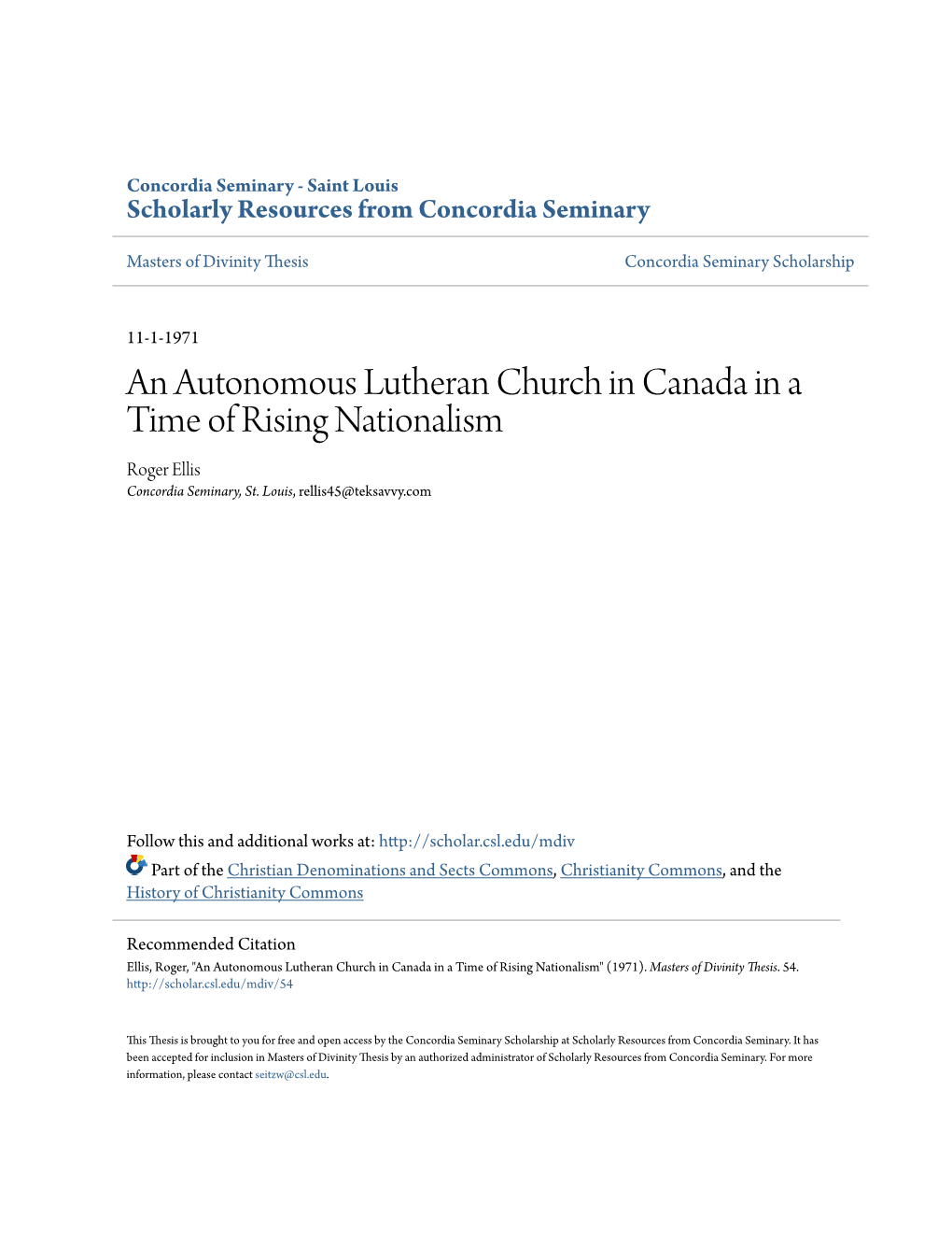 An Autonomous Lutheran Church in Canada in a Time of Rising Nationalism Roger Ellis Concordia Seminary, St
