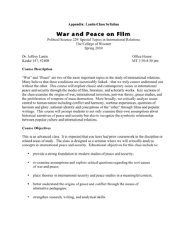 War and Peace on Film Political Science 229: Special Topics in International Relations the College of Wooster Spring 2010