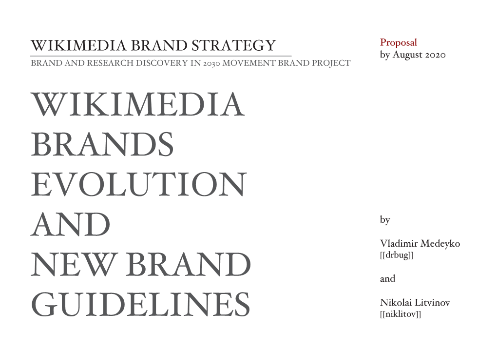 WIKIMEDIA BRAND STRATEGY by August 2020 BRAND and RESEARCH DISCOVERY in 2030 MOVEMENT BRAND PROJECT WIKIMEDIA BRANDS EVOLUTION By