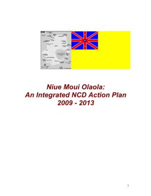 Niue Moui Olaola: an Integrated NCD Action Plan 2009 - 2013