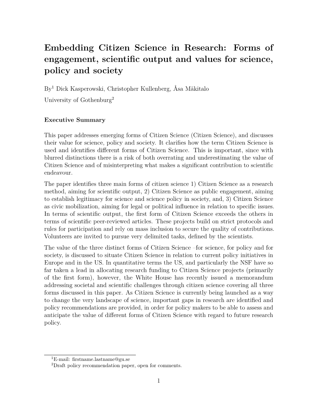 Embedding Citizen Science in Research: Forms of Engagement, Scientiﬁc Output and Values for Science, Policy and Society