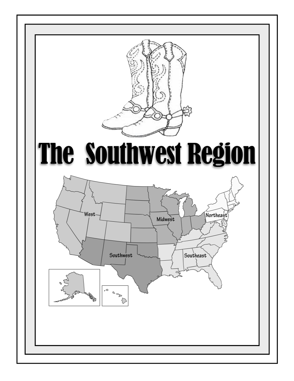 The Southwest Region the Southwest Region