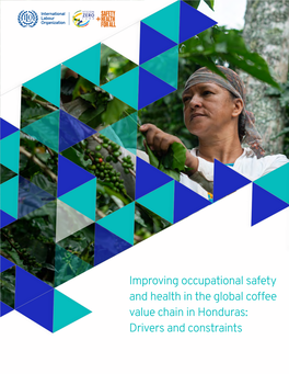 Improving Occupational Safety and Health in the Global Coffee Value Chain in Honduras: Drivers and Constraints
