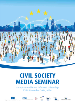 CIVIL SOCIETY MEDIA SEMINAR European Media and Informed Citizenship 27-28 November 2014, Milan