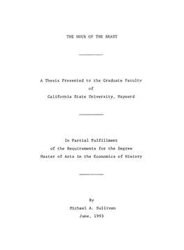 THE HOUR of the BEAST a Thesis Presented to the Graduate Faculty