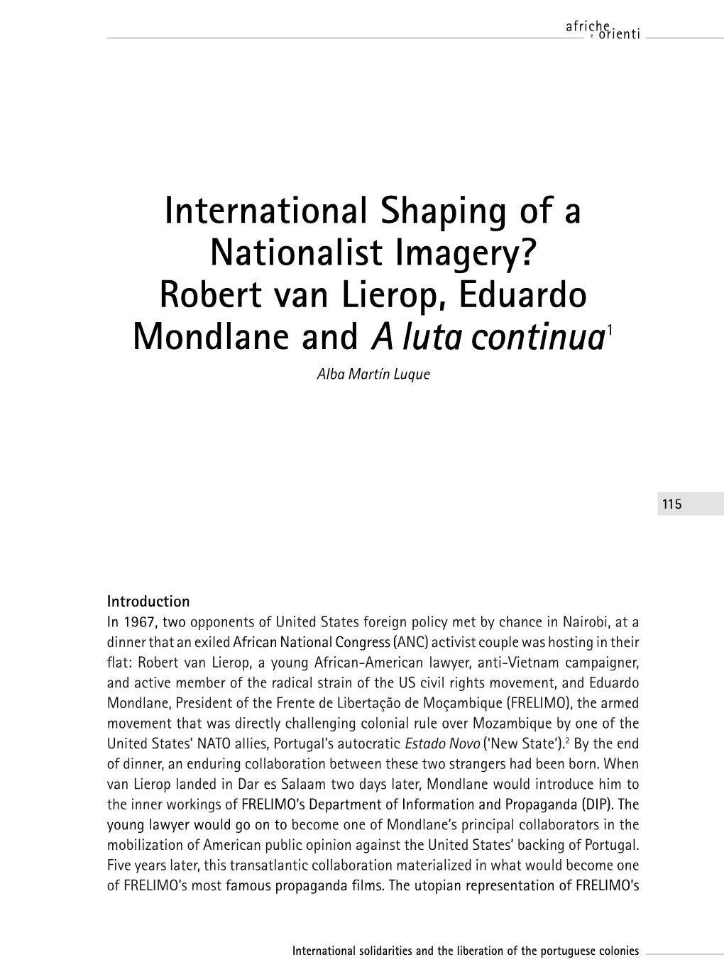 International Shaping of a Nationalist Imagery? Robert Van Lierop, Eduardo Mondlane and a Luta Continua1 Alba Martín Luque