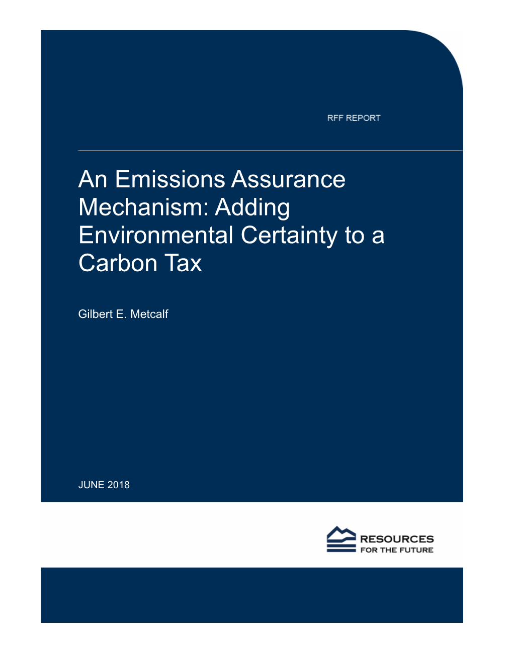 An Emissions Assurance Mechanism: Adding Environmental Certainty to a Carbon Tax