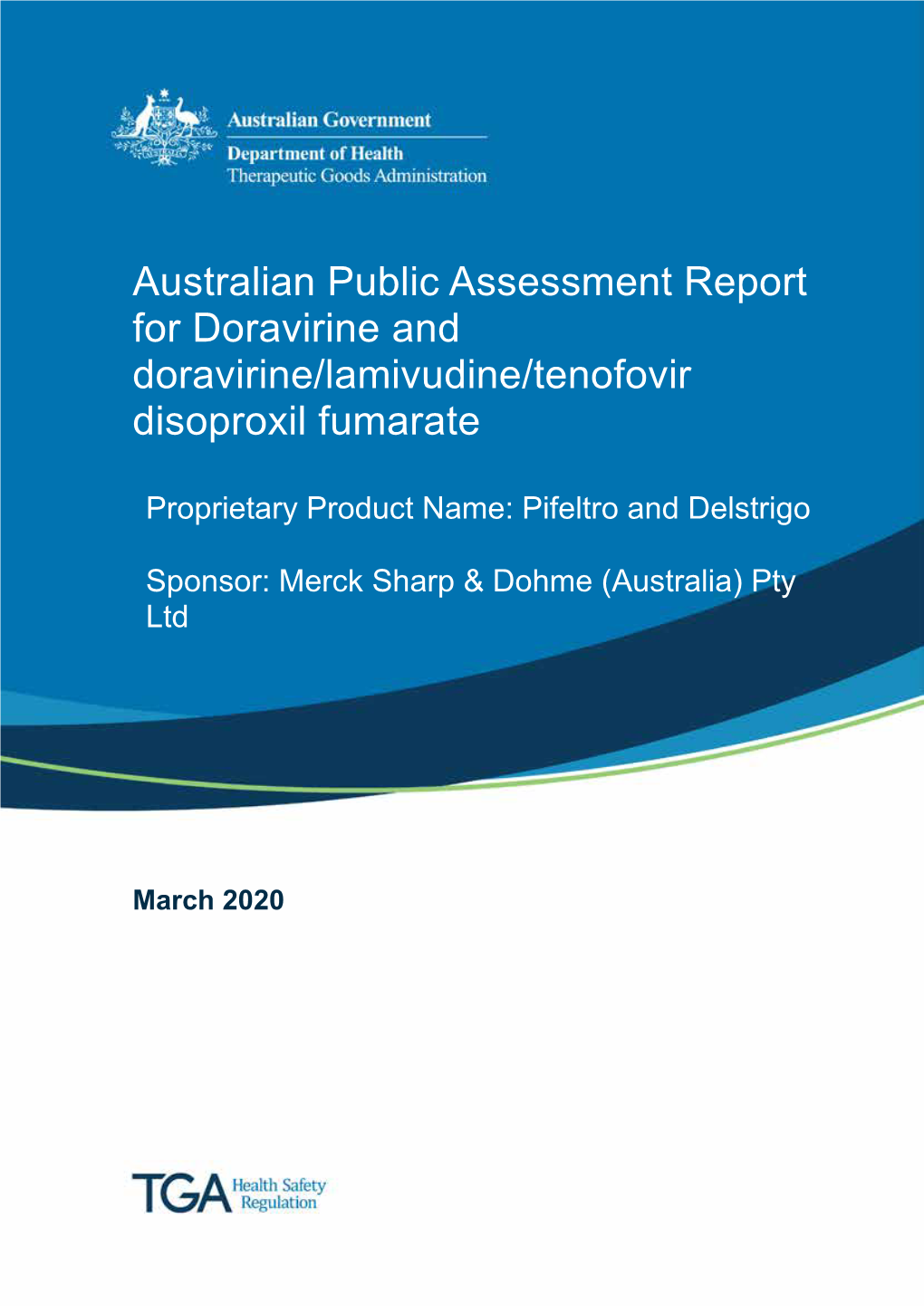 Australian Public Assessment Report for Doravirine and Doravirine/Lamivudine/Tenofovir Disoproxil Fumarate