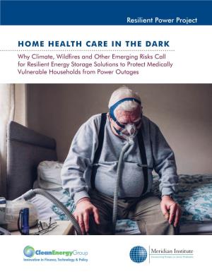 Home Health Care in the Dark