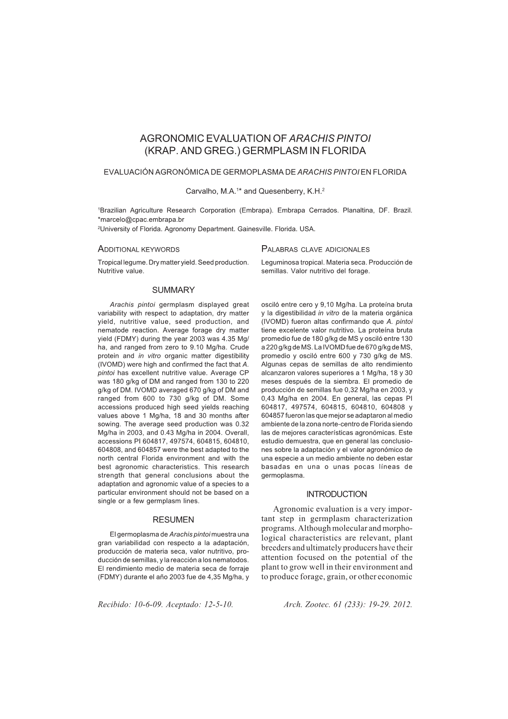 Agronomic Evaluation of Arachis Pintoi (Krap. and Greg.) Germplasm in Florida