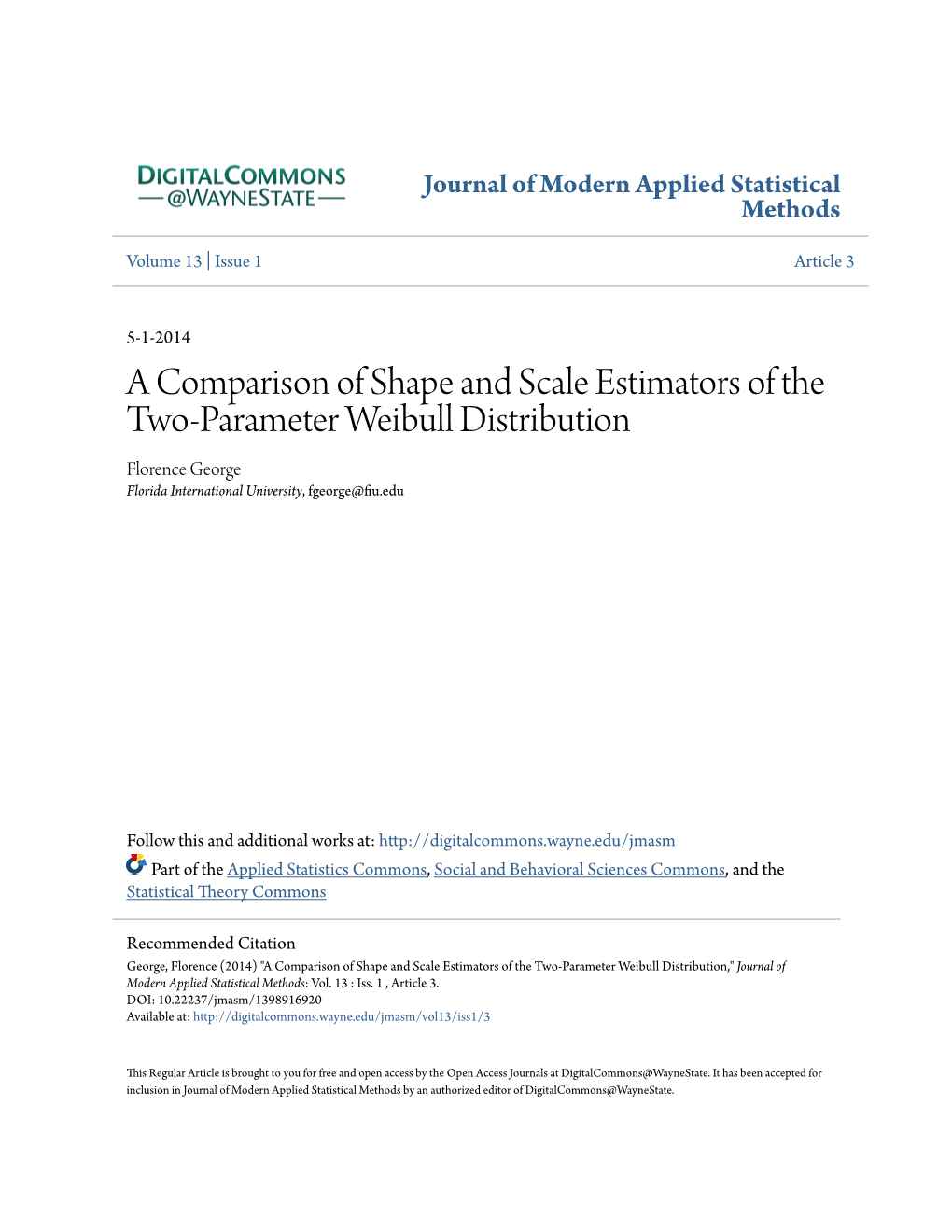 A Comparison of Shape and Scale Estimators of the Two-Parameter Weibull Distribution Florence George Florida International University, Fgeorge@Fiu.Edu