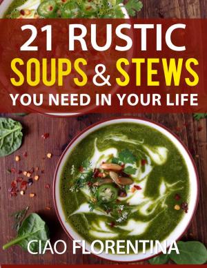 21 Rustic Soups & Stews You Need in Your Life