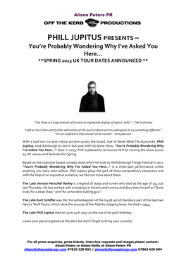 PHILL JUPITUS PRESENTS – You’Re Probably Wondering Why I’Ve Asked You Here… **SPRING 2013 UK TOUR DATES ANNOUNCED **