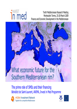 What Economic Future for the Southern Mediterranean Rim?