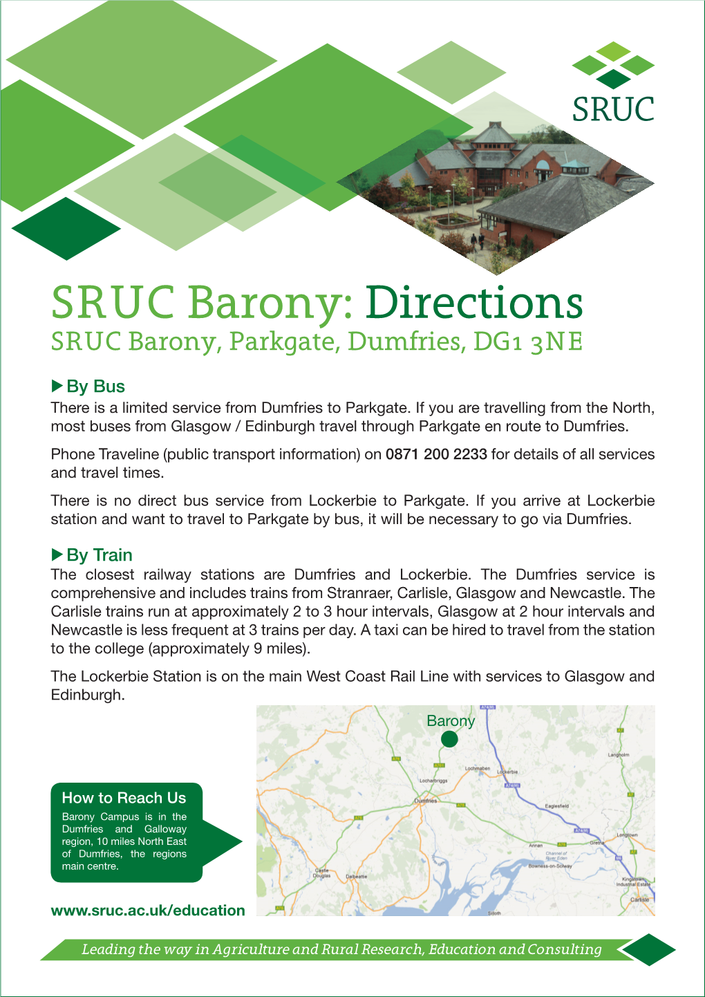 SRUC Barony: Directions SRUC Barony, Parkgate, Dumfries, DG1 3NE