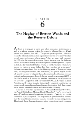 The Heyday of Bretton Woods and the Reserve Debate