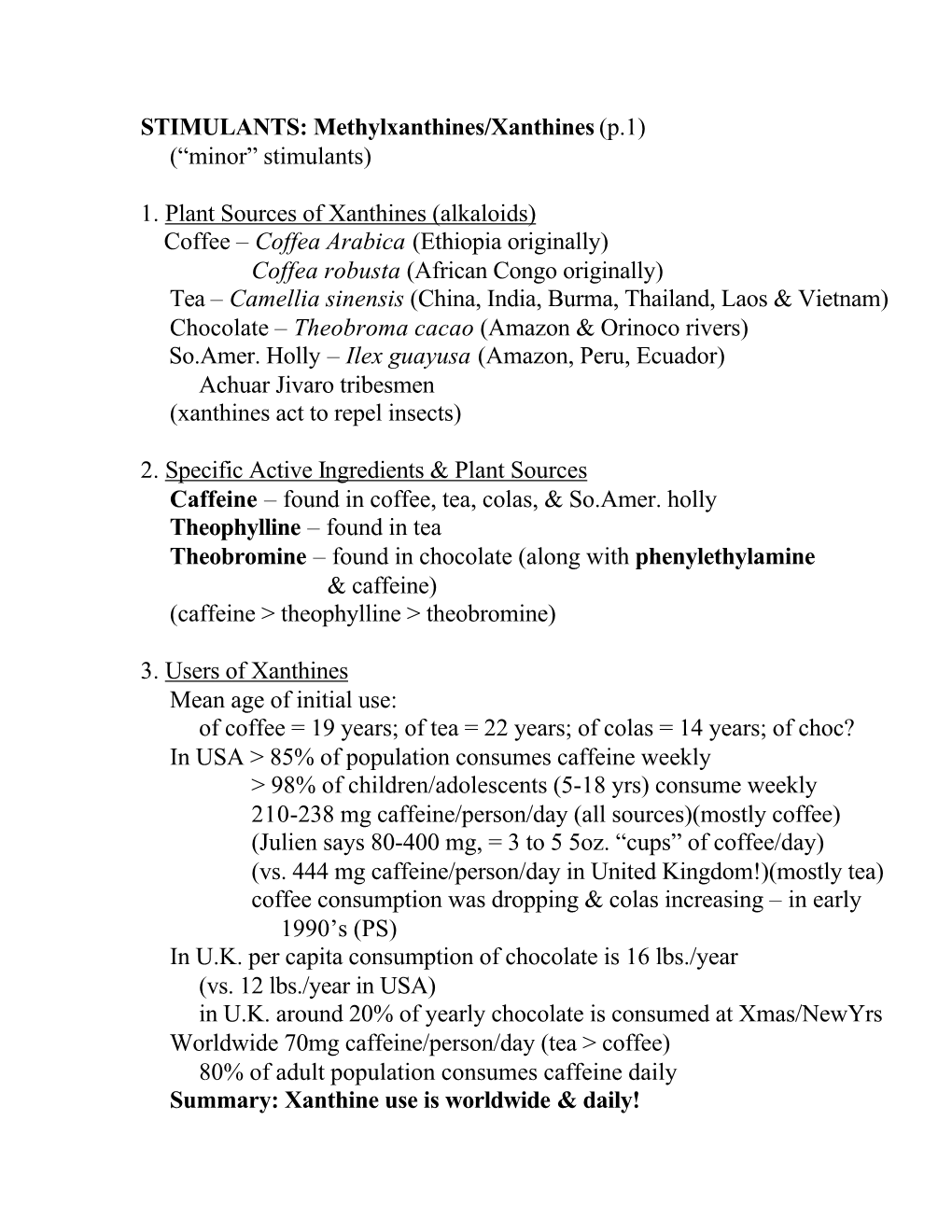 STIMULANTS: Methylxanthines/Xanthines (P.1) (“Minor” Stimulants)