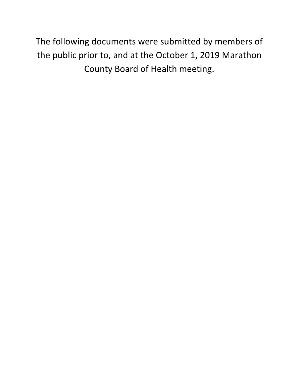 The Following Documents Were Submitted by Members of the Public Prior To, and at the October 1, 2019 Marathon County Board of Health Meeting