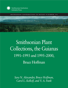 Smithsonian Plant Collections, the Guianas 1991–1993 and 1995–2000, Bruce Hoffman