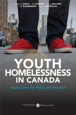 Youth Homelessness in Canada: Implications for Policy and Practice